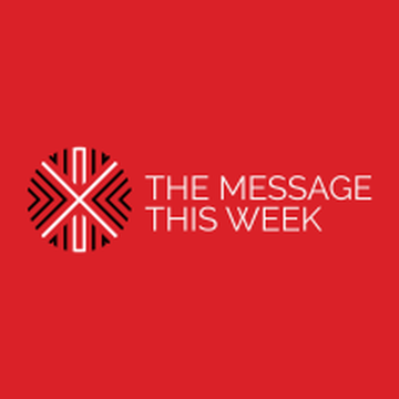 The Message This Week